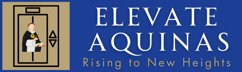 Elevate Aquinas: Rising to New Heights